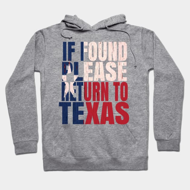 If found please return to Texas Retro Vintage Gift Hoodie by Grabitees